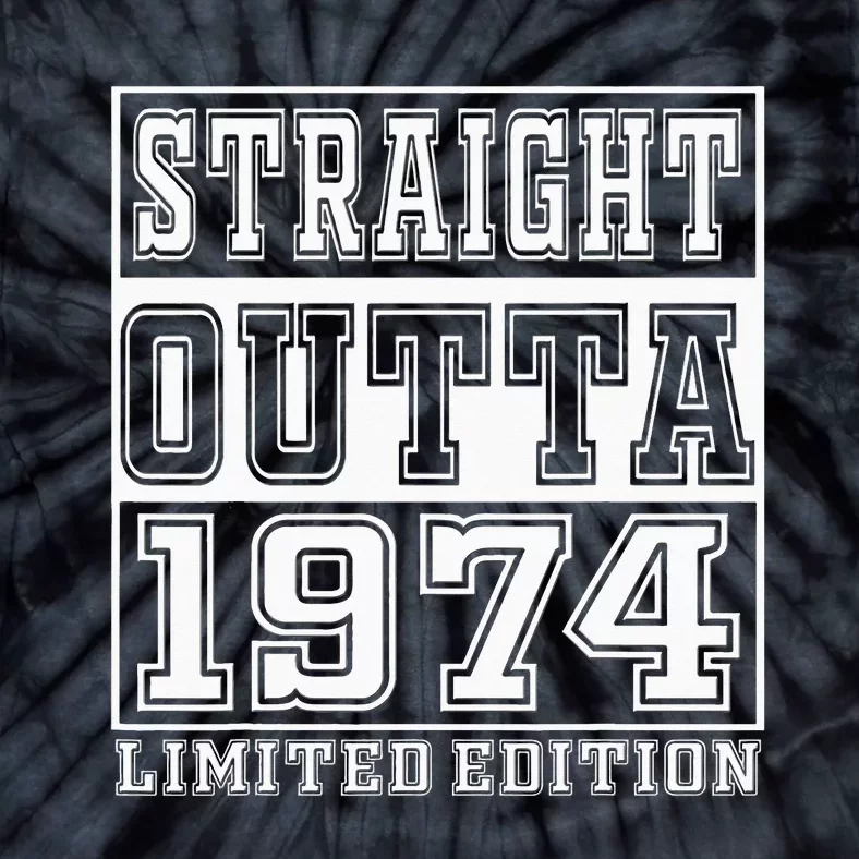 Straight Outta 1974 50th Birthday Gift Tie-Dye T-Shirt