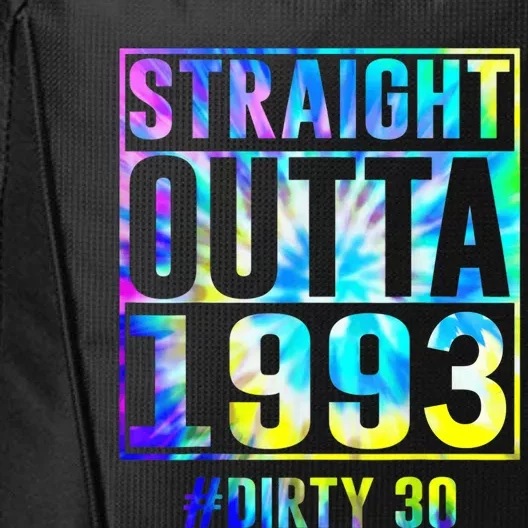 Straight Outta 1993 Dirty Thirty Funny 30th Birthday City Backpack