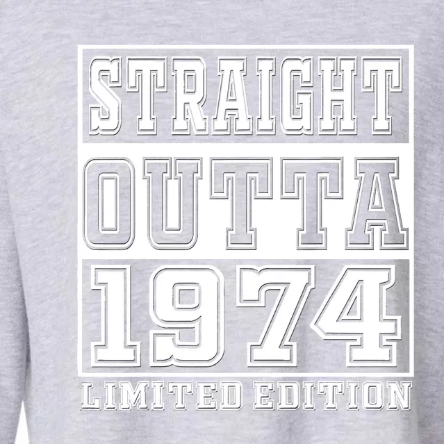 Straight Outta 1974 50th Birthday Gift For Men Women Cropped Pullover Crew