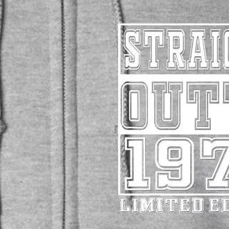 Straight Outta 1974 50th Birthday Gift For Men Women Full Zip Hoodie