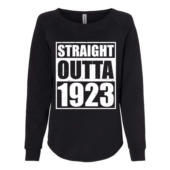 Straight Outta 1923 100th Birthday Womens California Wash Sweatshirt