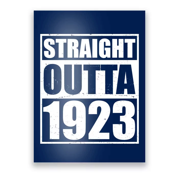 Straight Outta 1923 100th Birthday Poster