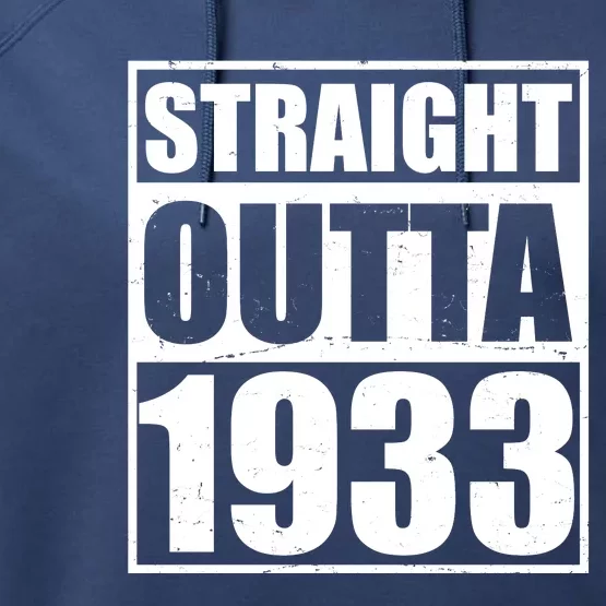 Straight Outta 1933 90th Birthday Performance Fleece Hoodie