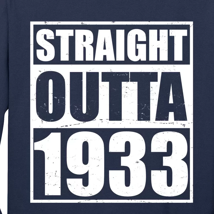 Straight Outta 1933 90th Birthday Long Sleeve Shirt