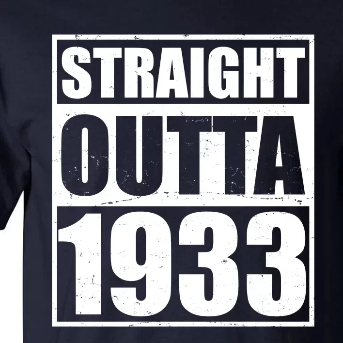 Straight Outta 1933 90th Birthday Tall T-Shirt