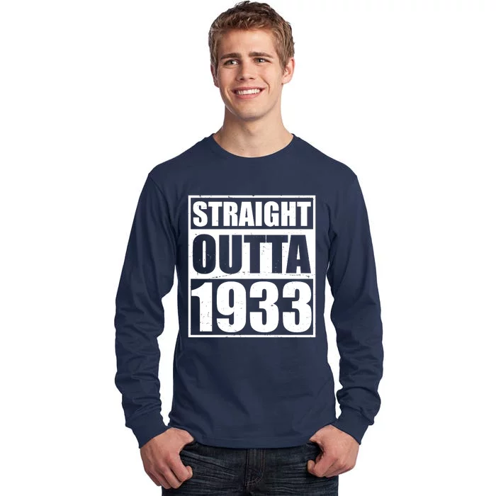 Straight Outta 1933 90th Birthday Tall Long Sleeve T-Shirt