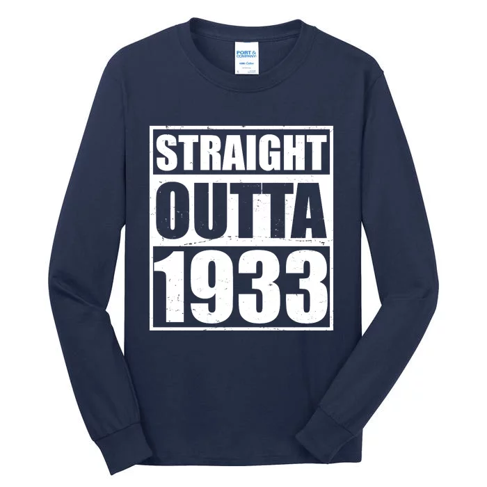 Straight Outta 1933 90th Birthday Tall Long Sleeve T-Shirt