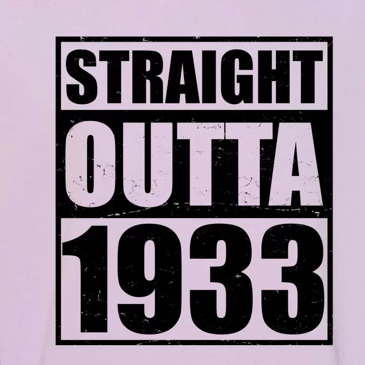 Straight Outta 1933 90th Birthday Garment-Dyed Sweatshirt