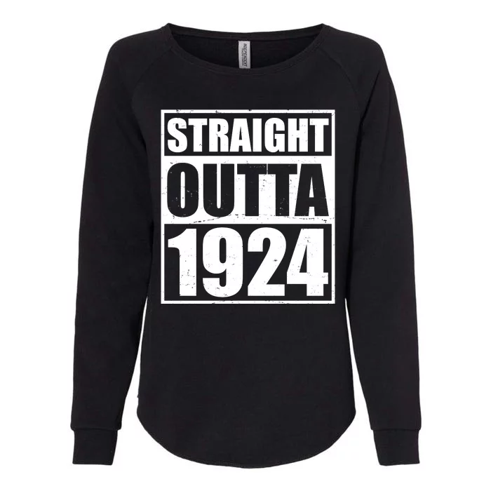 Straight Outta 1924 100th Birthday Womens California Wash Sweatshirt