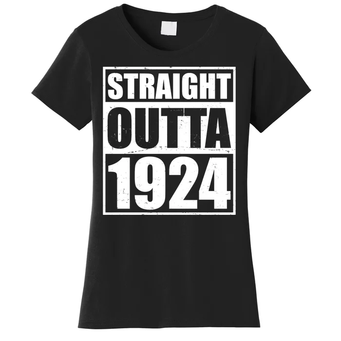 Straight Outta 1924 100th Birthday Women's T-Shirt