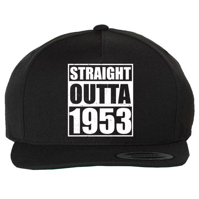 Straight Outta 1953 70th Birthday Wool Snapback Cap