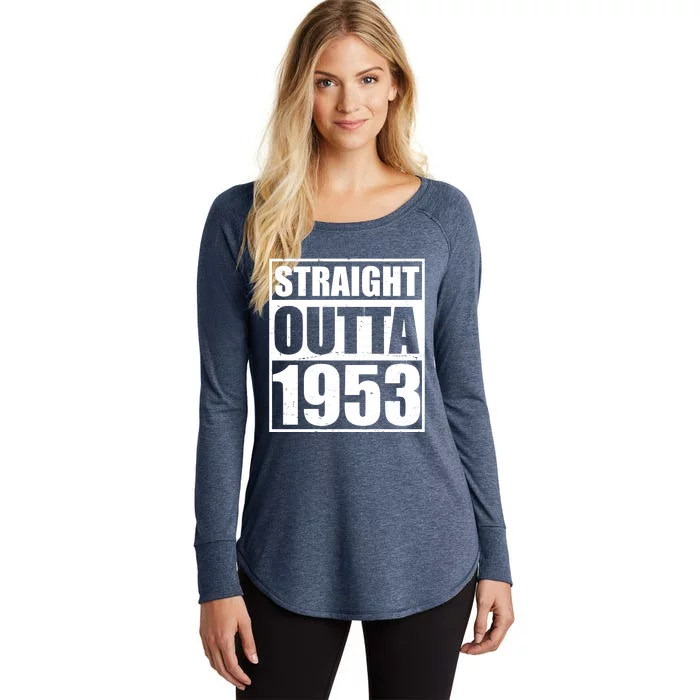 Straight Outta 1953 70th Birthday Women's Perfect Tri Tunic Long Sleeve Shirt