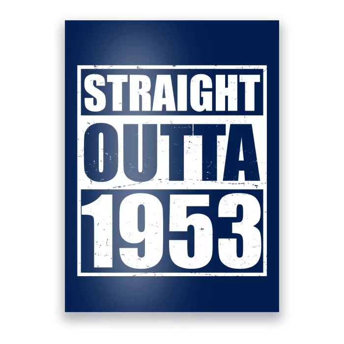 Straight Outta 1953 70th Birthday Poster