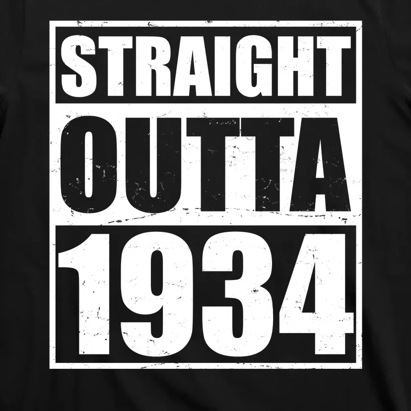 Straight Outta 1934 90th Birthday T-Shirt