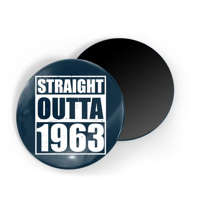 Straight Outta 1963 60th Birthday Magnet