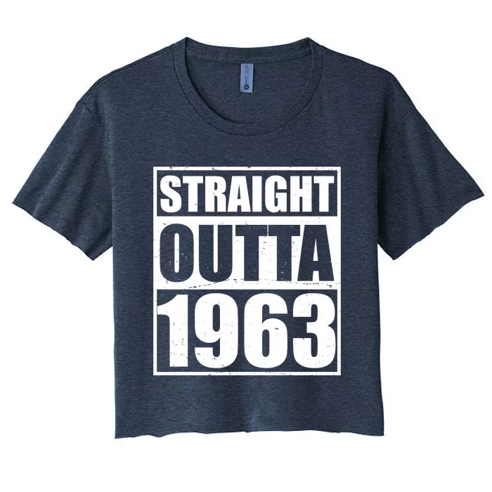 Straight Outta 1963 60th Birthday Women's Crop Top Tee