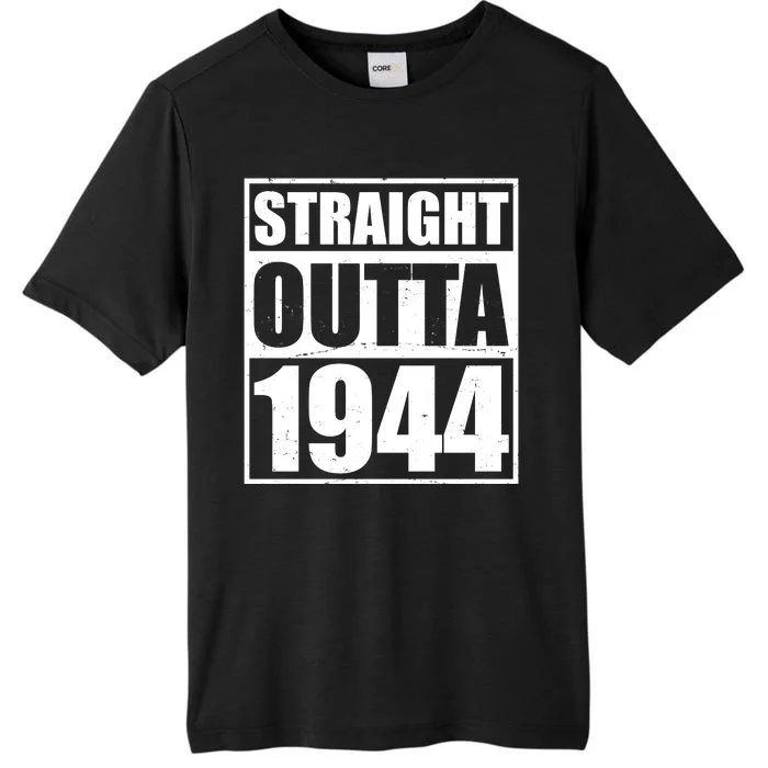 Straight Outta 1944 80th Birthday ChromaSoft Performance T-Shirt