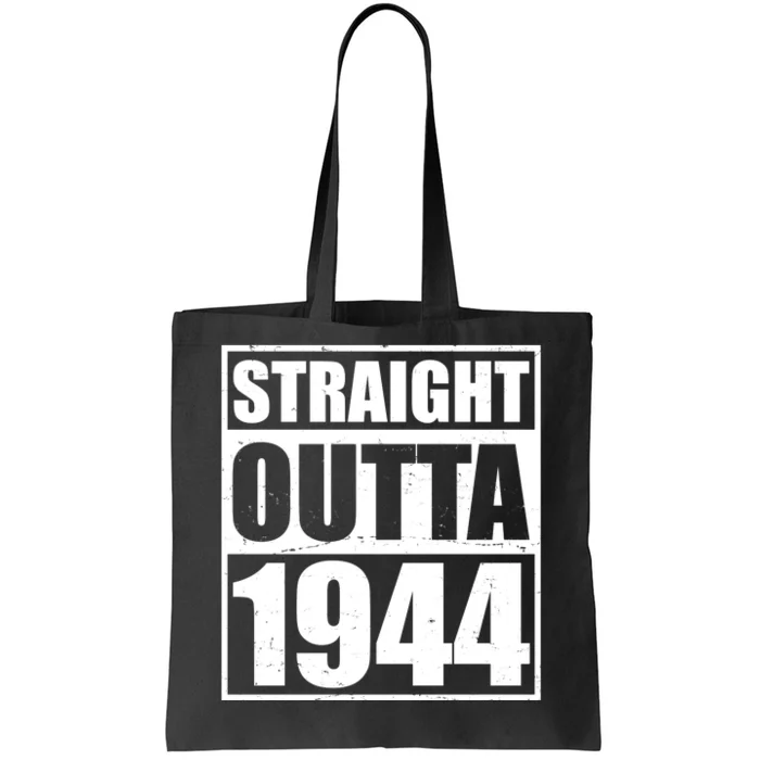 Straight Outta 1944 80th Birthday Tote Bag