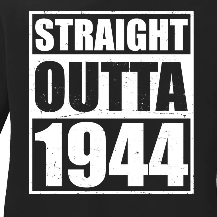 Straight Outta 1944 80th Birthday Ladies Long Sleeve Shirt