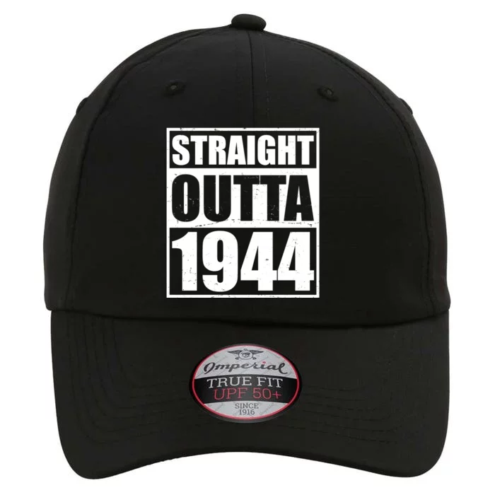 Straight Outta 1944 80th Birthday The Original Performance Cap