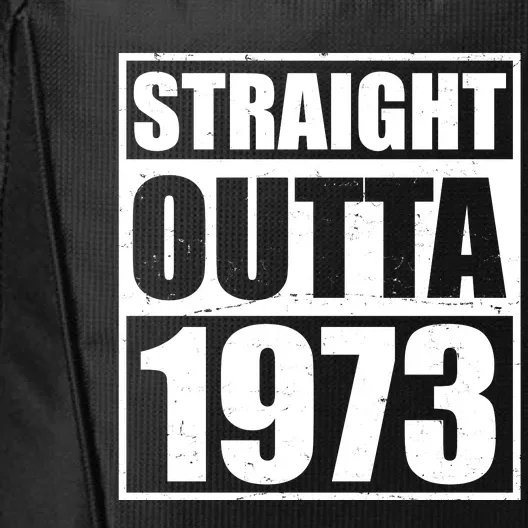 Straight Outta 1973 50th Birthday City Backpack