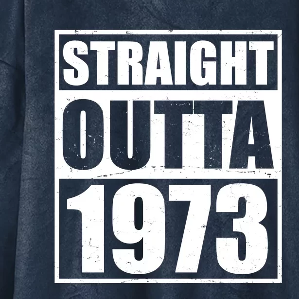 Straight Outta 1973 50th Birthday Hooded Wearable Blanket