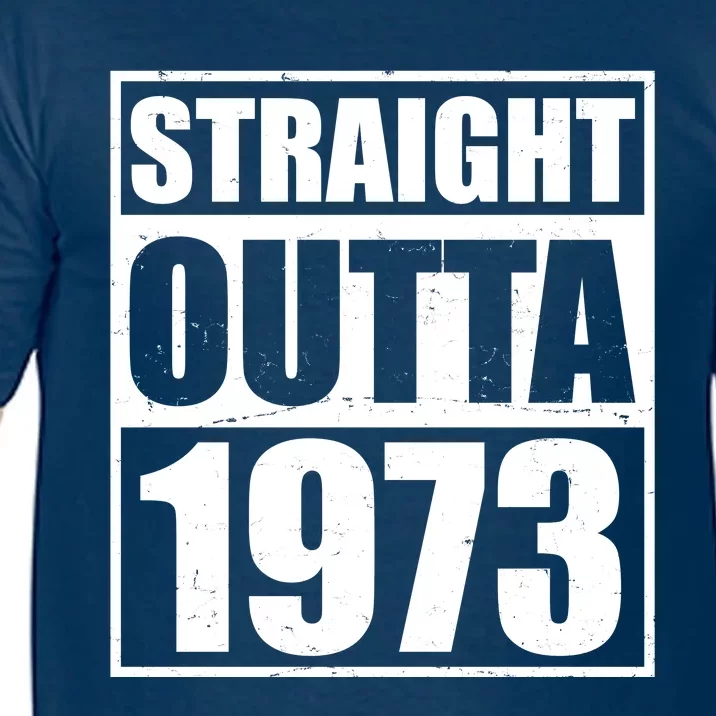 Straight Outta 1973 50th Birthday Comfort Colors T-Shirt