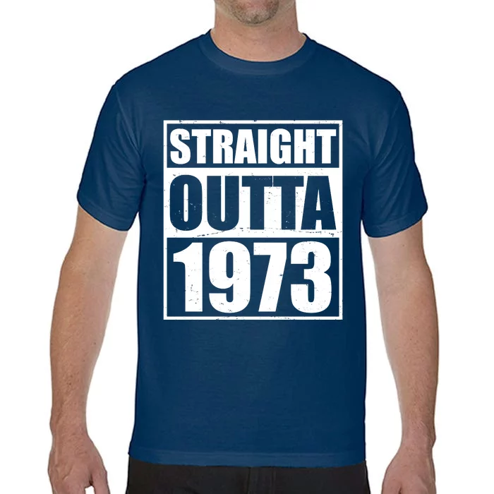 Straight Outta 1973 50th Birthday Comfort Colors T-Shirt