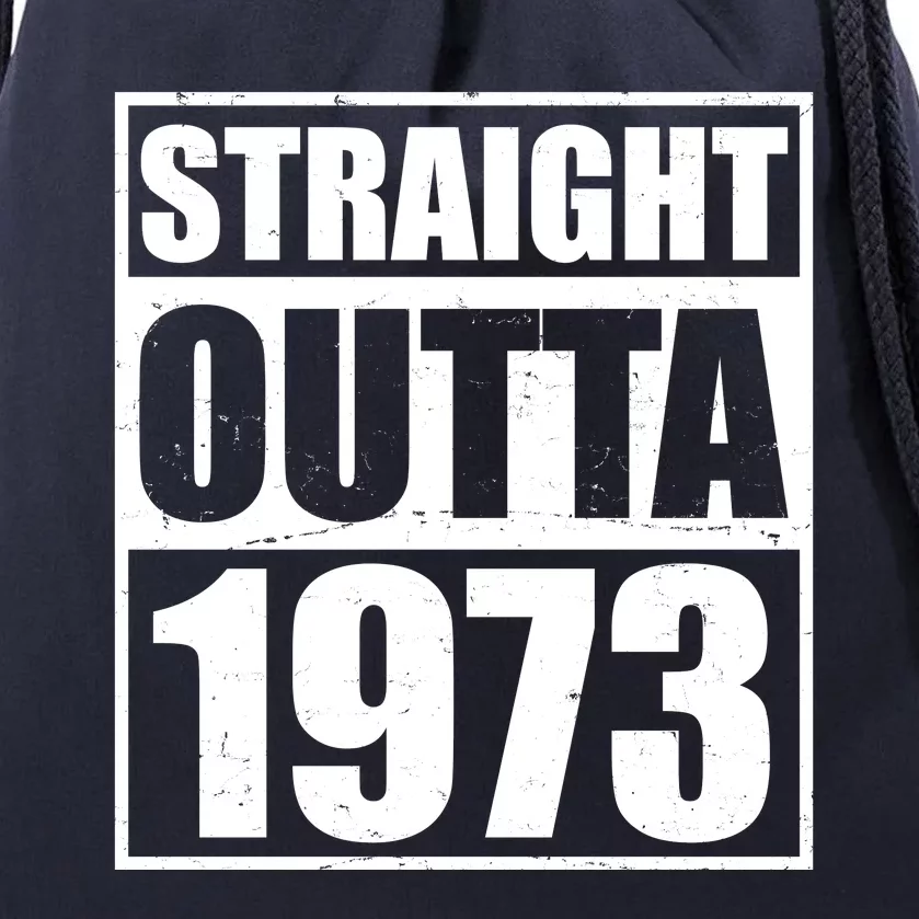 Straight Outta 1973 50th Birthday Drawstring Bag