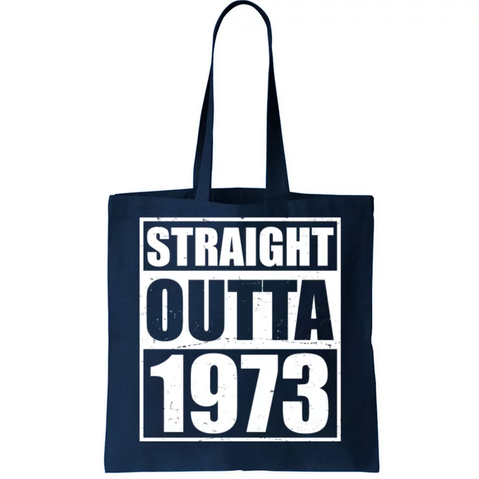 Straight Outta 1973 50th Birthday Tote Bag