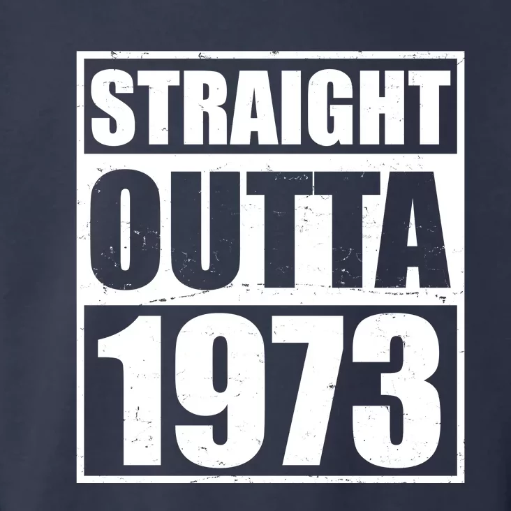 Straight Outta 1973 50th Birthday Toddler Hoodie