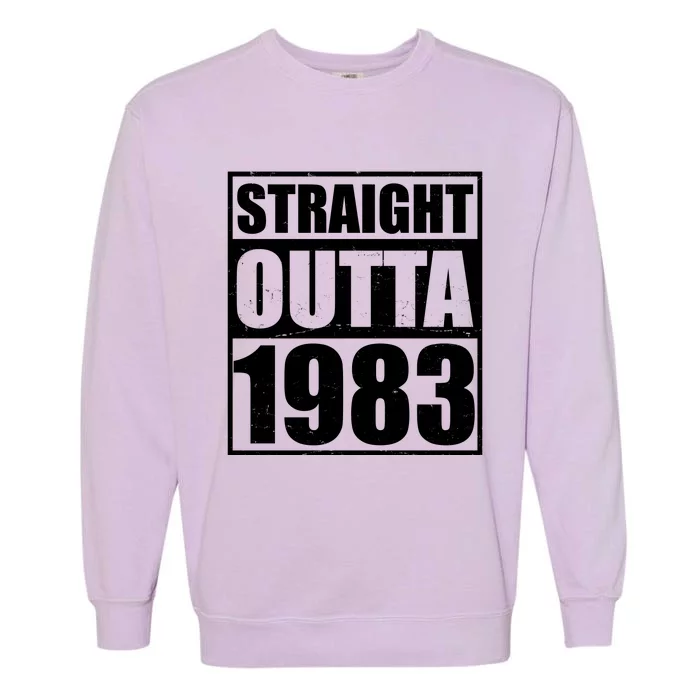 Straight Outta 1983 40th Birthday Garment-Dyed Sweatshirt