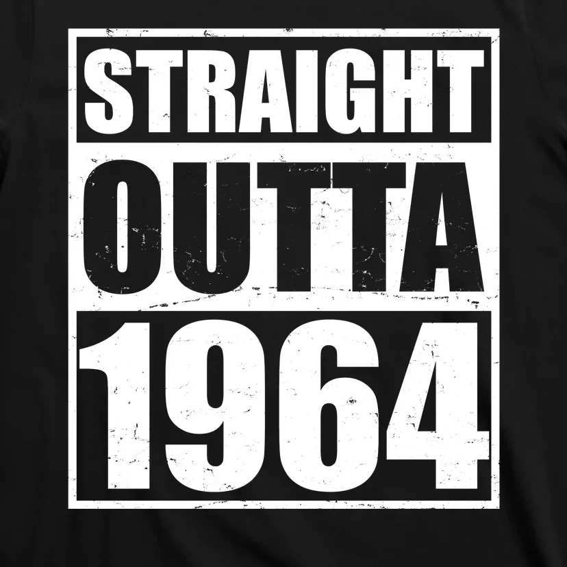 Straight Outta 1964 60th Birthday T-Shirt