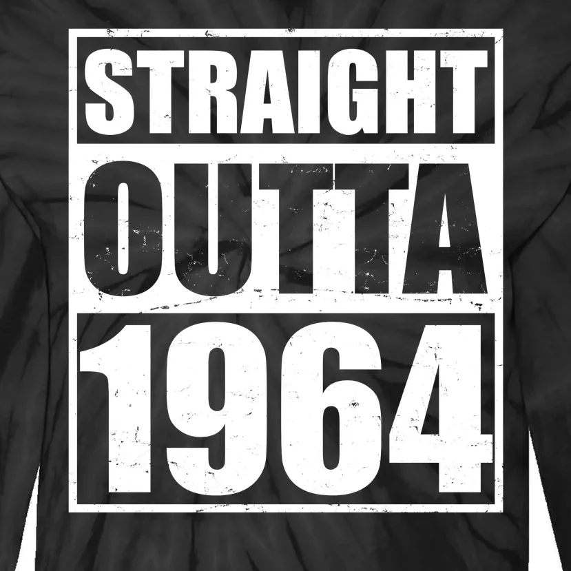 Straight Outta 1964 60th Birthday Tie-Dye Long Sleeve Shirt