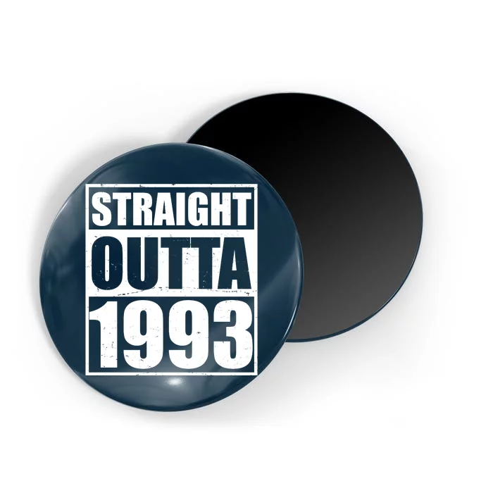 Straight Outta 1993 30th Birthday Magnet