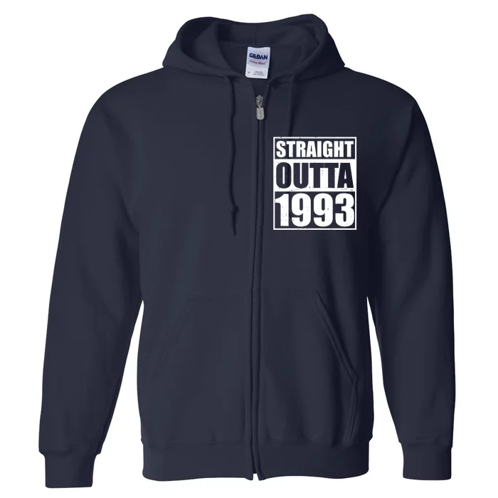 Straight Outta 1993 30th Birthday Full Zip Hoodie