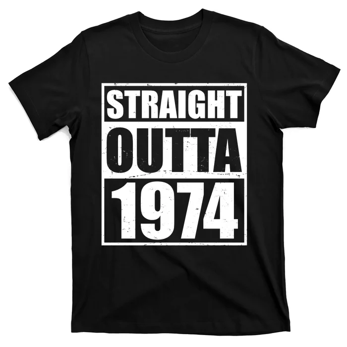 Straight Outta 1974 50th Birthday T-Shirt