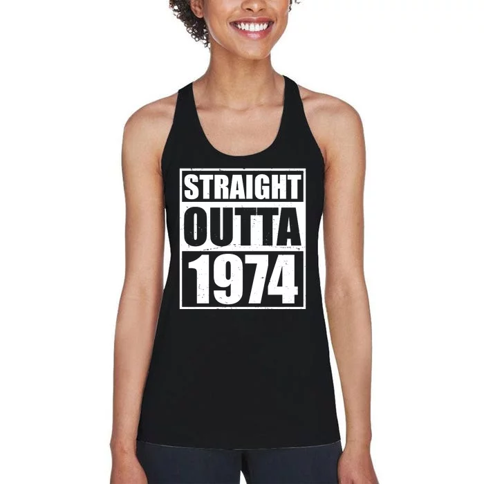 Straight Outta 1974 50th Birthday Women's Racerback Tank