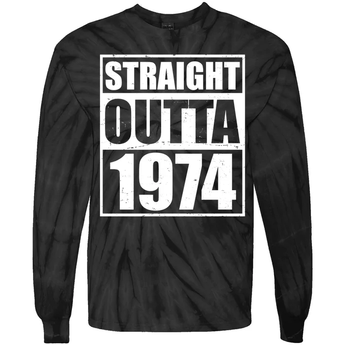 Straight Outta 1974 50th Birthday Tie-Dye Long Sleeve Shirt