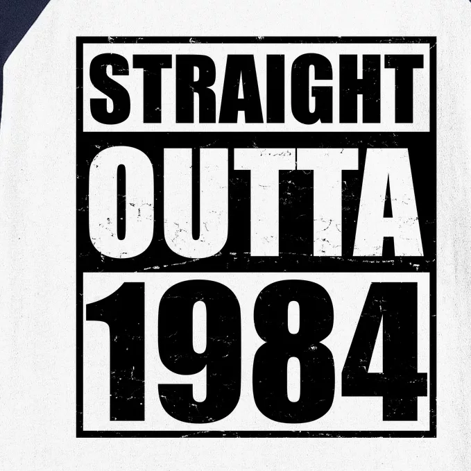 Straight Outta 1984 40th Birthday Baseball Sleeve Shirt