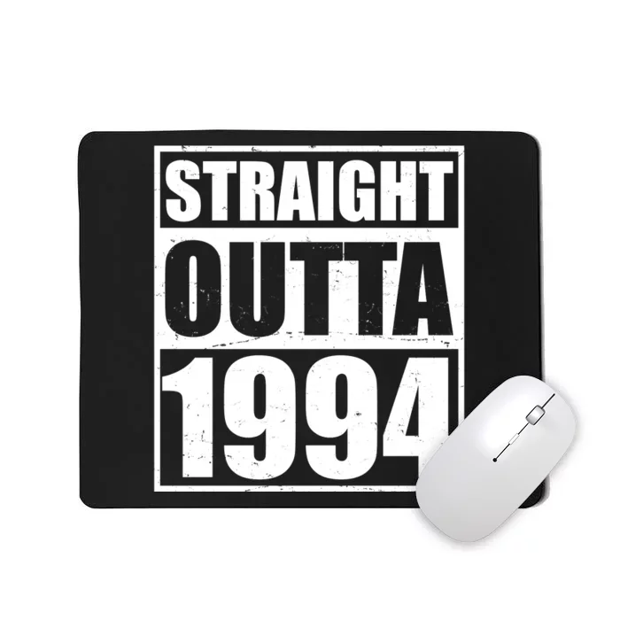 Straight Outta 1994 30th Birthday Mousepad