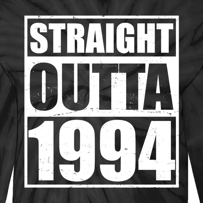 Straight Outta 1994 30th Birthday Tie-Dye Long Sleeve Shirt