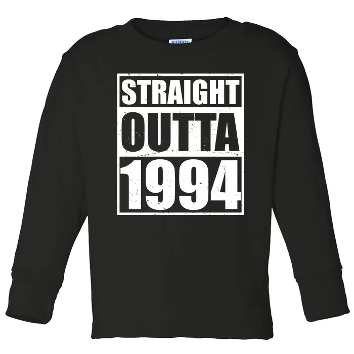 Straight Outta 1994 30th Birthday Toddler Long Sleeve Shirt