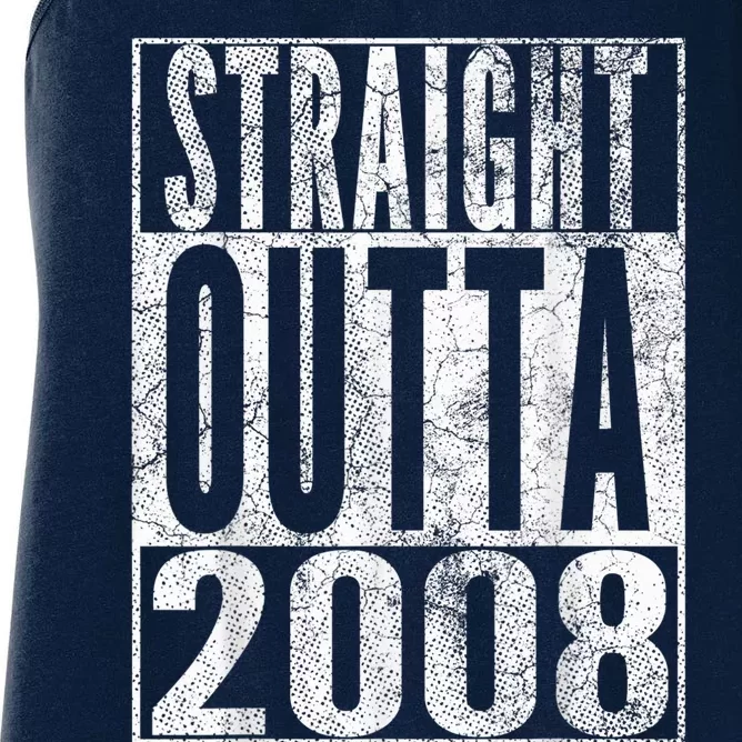 Straight Outta 2008 15th Birthday Present Gift 15 Years Old Women's Racerback Tank