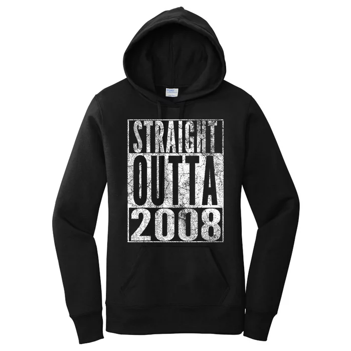 Straight Outta 2008 15th Birthday Gift 15 Years Old Women's Pullover Hoodie