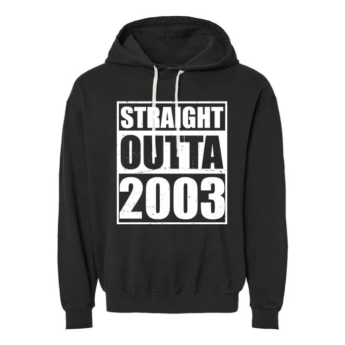 Straight Outta 2003 20th Birthday Garment-Dyed Fleece Hoodie