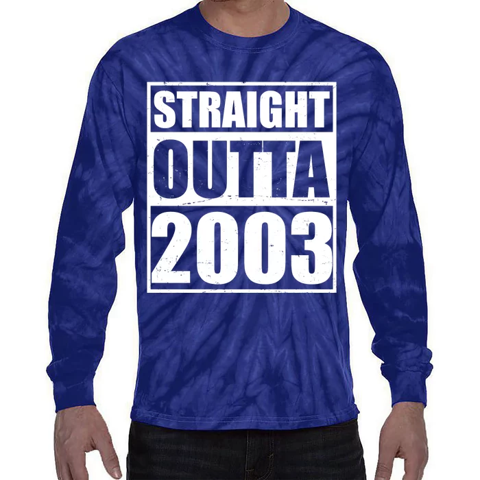 Straight Outta 2003 20th Birthday Tie-Dye Long Sleeve Shirt