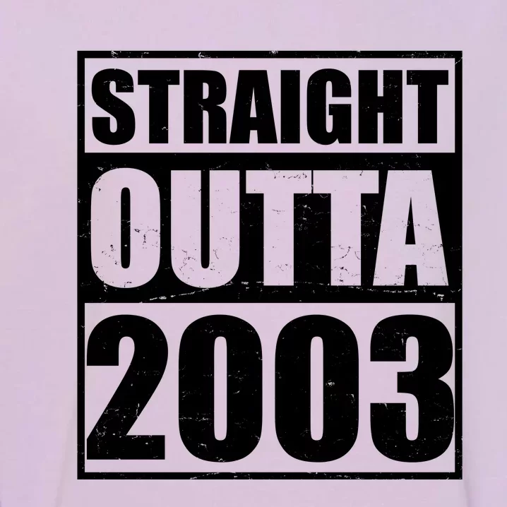 Straight Outta 2003 20th Birthday Garment-Dyed Sweatshirt