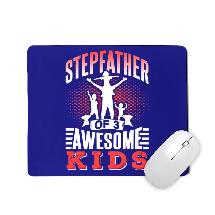 Stepfather Of 3 Awesome Step Dad Fathers Day Stepdad Gift Mousepad