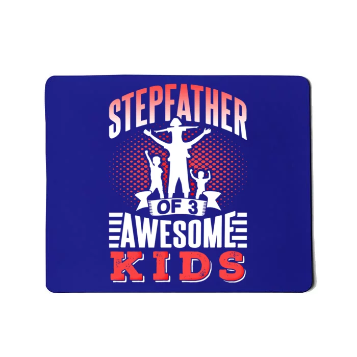 Stepfather Of 3 Awesome Step Dad Fathers Day Stepdad Gift Mousepad